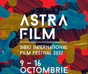 Astra Film Festival Sibiu, un eveniment de neratat